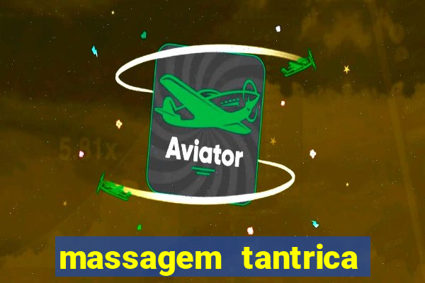 massagem tantrica em santos